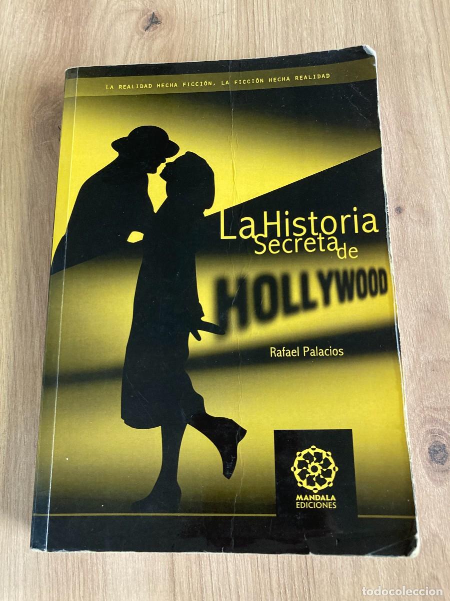Libros de segunda mano: La historia secreta de Hollywood Rafael Palacios