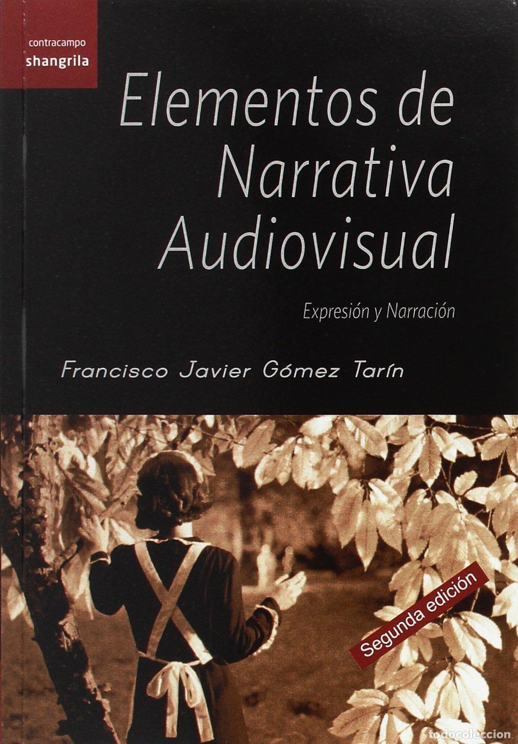 Libros de segunda mano: Elementos de narrativa audiovisual: expresi&oacute;n y narraci&oacute;n (CONTRACAMPO)