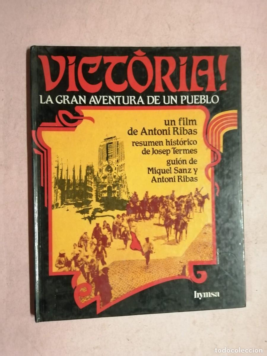Libros de segunda mano: VICTORIA, LA GRAN AVENTURA DE UN PUEBLO (UN FILM DE ANTONI RIBAS)