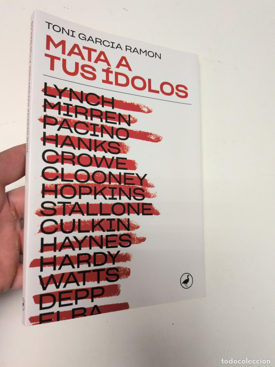 Libros de segunda mano: Mata a tus &iacute;dolos - Toni Garc&iacute;a Ram&oacute;n