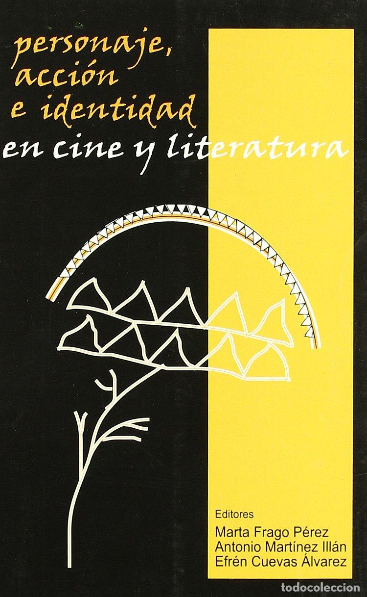 Livros em segunda m&atilde;o: Personaje, acci&oacute;n e identidad en cine y literatura (Letras de cine)