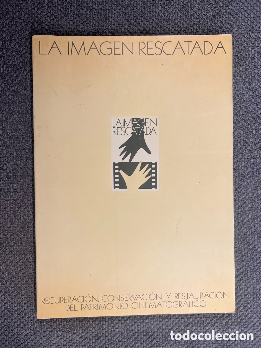 Libros de segunda mano: La imagen rescatada. (Recuperaci&oacute;n. conservaci&oacute;n y restauraci&oacute;n del Patrimonio Cinematogr&aacute;fico)