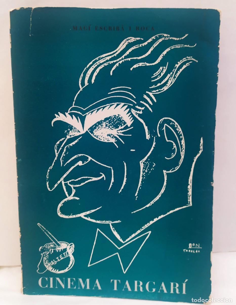 Libros de segunda mano: Cinema Targar&iacute; per Pastetes. Filmoteca humor&iacute;stica de cintes r&agrave;ncies. Mag&iacute; Escrib&agrave; i Roca. 1967.