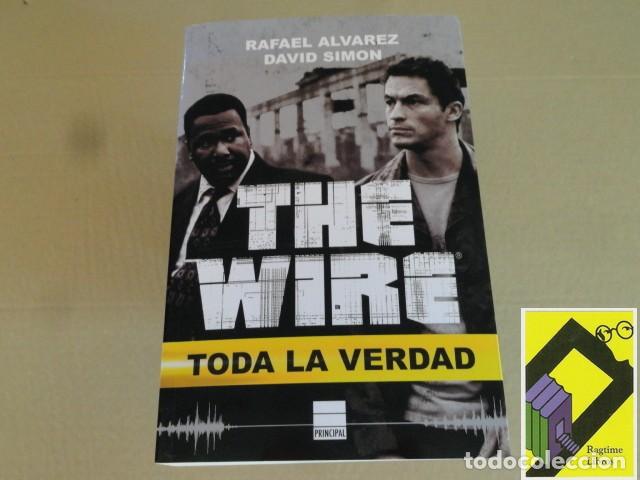 Libros de segunda mano: ALVAREZ, Rafael/ SIMON, David: The Wire. Toda la verdad - Foto 1