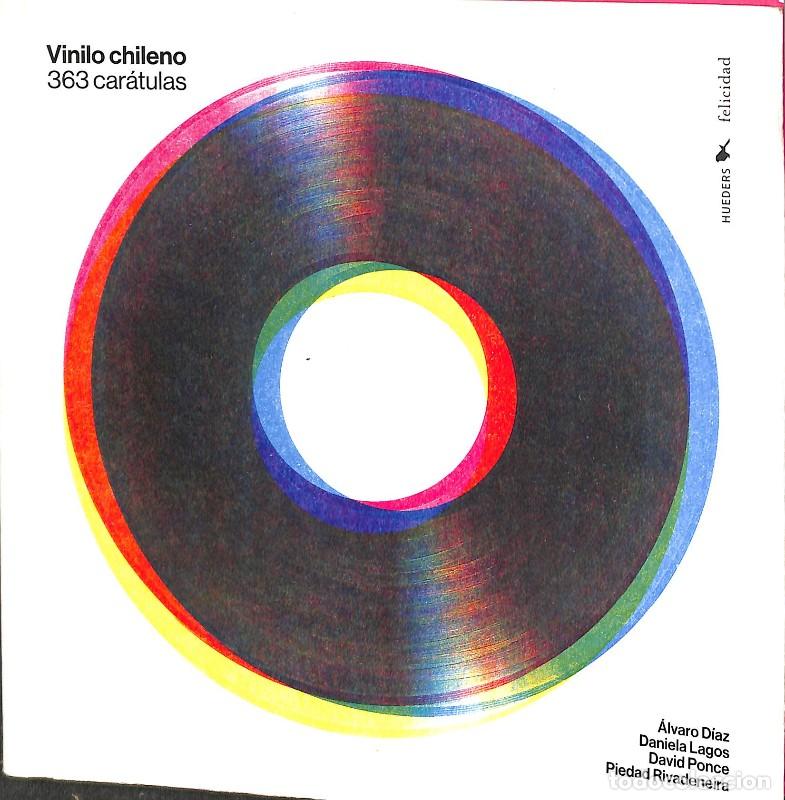 Libros de segunda mano: Vinilo chileno: 363 car&aacute;tulas - &Aacute;lvaro D&iacute;az, Daniela Lagos, David Ponce, Piedad Rivadeneira - Hueder