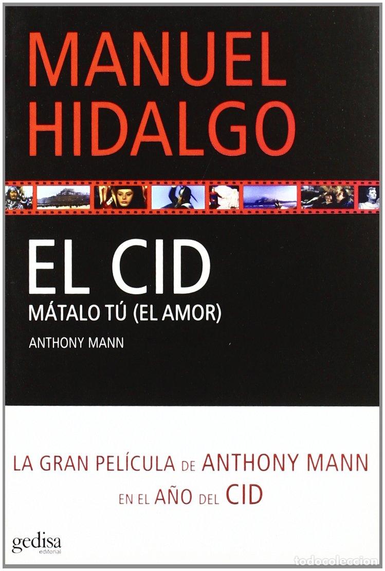 Libros de segunda mano: Cid, El: Matalo Tu (El Amor), El (SIN COLECCION)