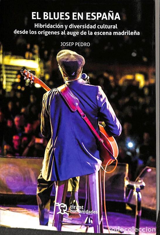 Libros de segunda mano: El Blues en Espa&ntilde;a - Josep Pedro - Tirant lo Blanch - Plural