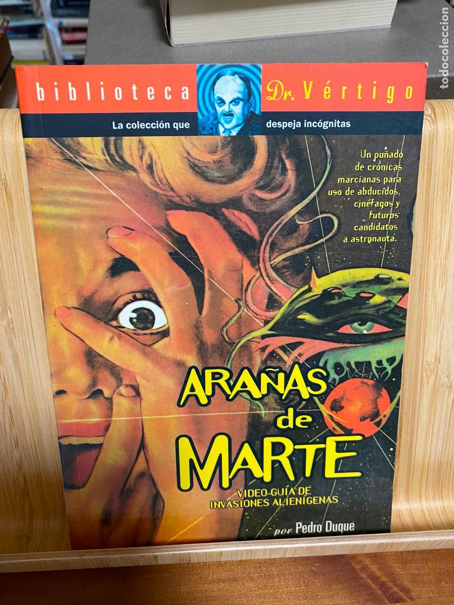 Libros de segunda mano: ARA&Ntilde;AS DE MARTE. VIDEO-GU&Iacute;A DE INVASIONES ALIEN&Iacute;GENAS. PEDRO DUQUE. EDITORIAL GL&Eacute;NAT.
