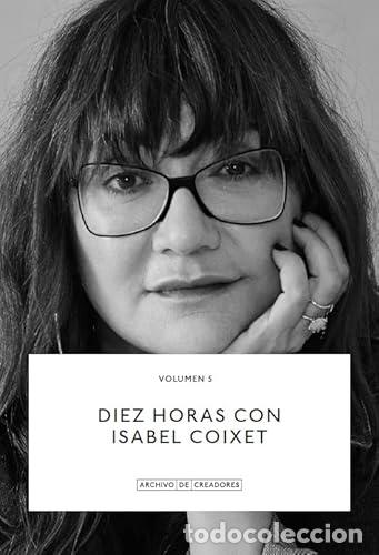 Libros de segunda mano: Diez horas con Isabel Coixet - Coixet., Isabel