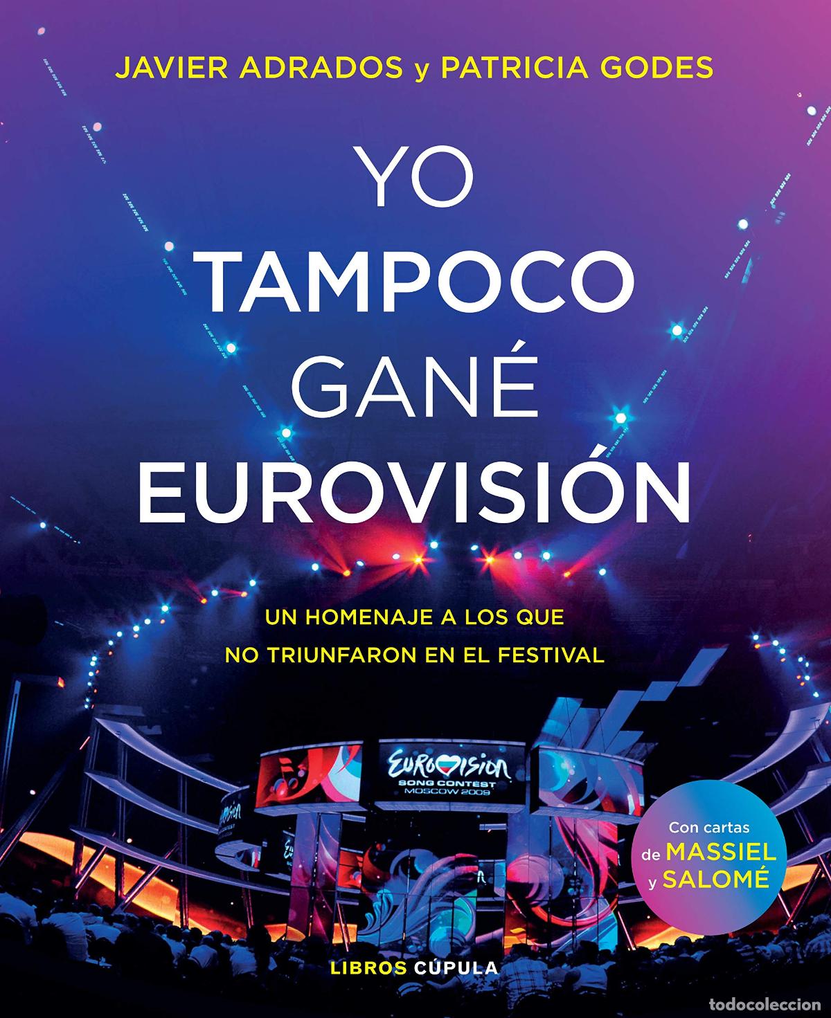 Libros de segunda mano: Yo tampoco gan&eacute; Eurovisi&oacute;n: Un homenaje a los que no triunfaron en el festival (M&uacute;sica)