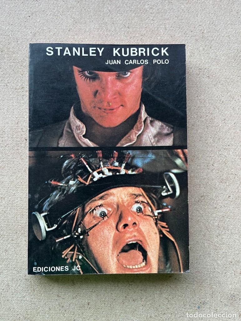 Libros de segunda mano: Stanley Kubrick / Directores de Cine N&ordm; 23 / Juan Carlos Polo / Ediciones JC /