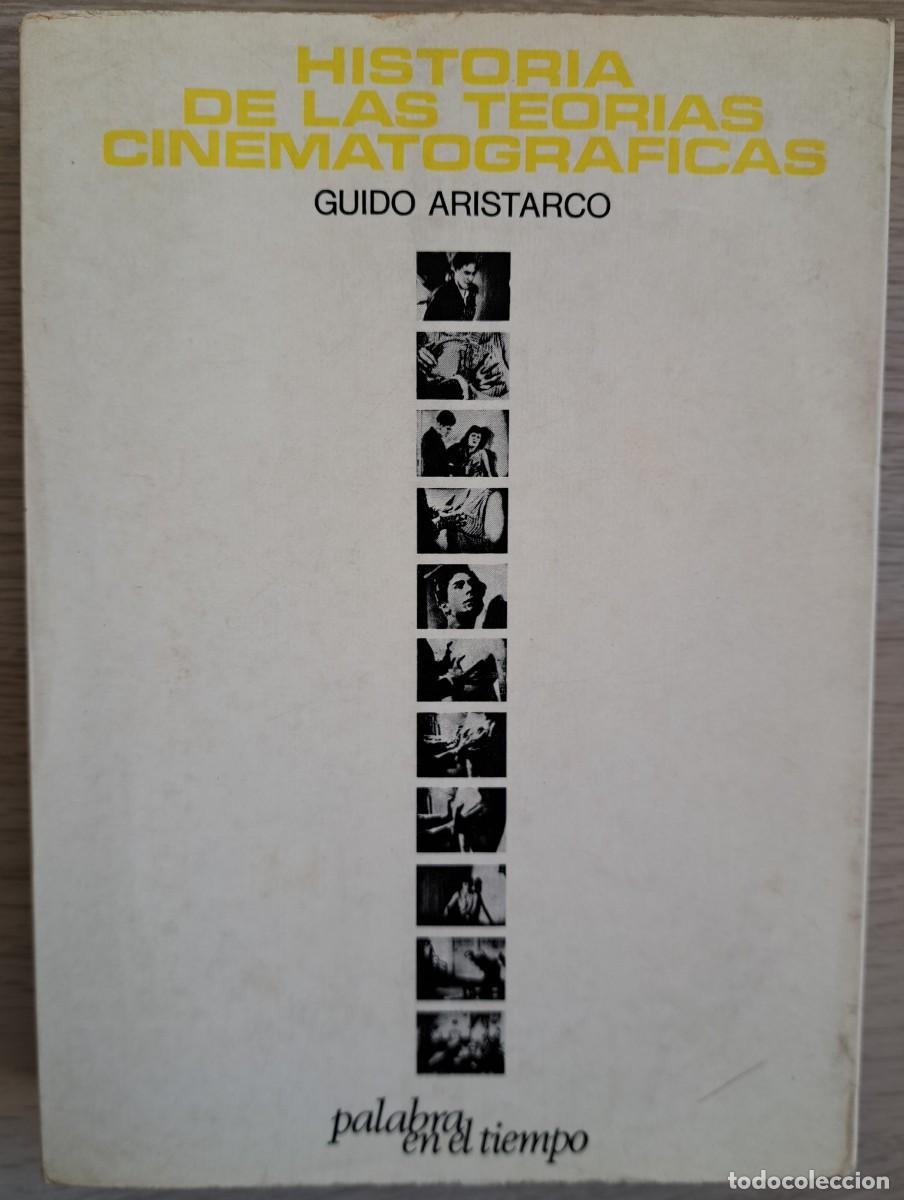 Libros de segunda mano: HISTORIA DE LAS TEORIAS CINEMATOGRAFICAS GUIDO ARISTARCO ED. LUMEN, 1968 TAPA BLANDA ILUSTRADO