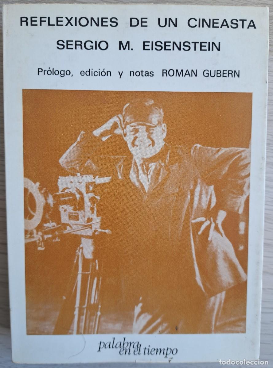 Libros de segunda mano: REFLEXIONES DE UN CINEASTA. SERGIO M. EISENSTEIN ED. LUMEN, 1970 TAPA BLANDA ILUSTRADO