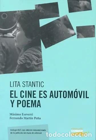 Libros de segunda mano: M&Aacute;XIMO ESEVERRI Y FERNANDO MART&Iacute;N PE&Ntilde;A &ndash; LITA STANTIC: EL CINE ES AUTOM&Oacute;VIL Y POEMA &ndash; LM