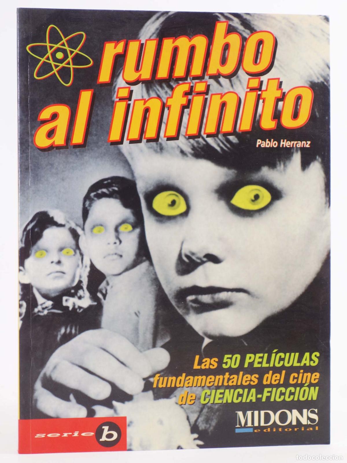 Libros de segunda mano: SERIE B 19. RUMBO AL INFINITO (Pablo Herranz) Midons, 1998