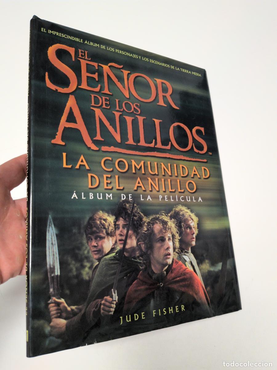 Libros de segunda mano: El Se&ntilde;or de los Anillos. La Comunidad del Anillo. &Aacute;lbum de la pel&iacute;cula - Fisher, Jude