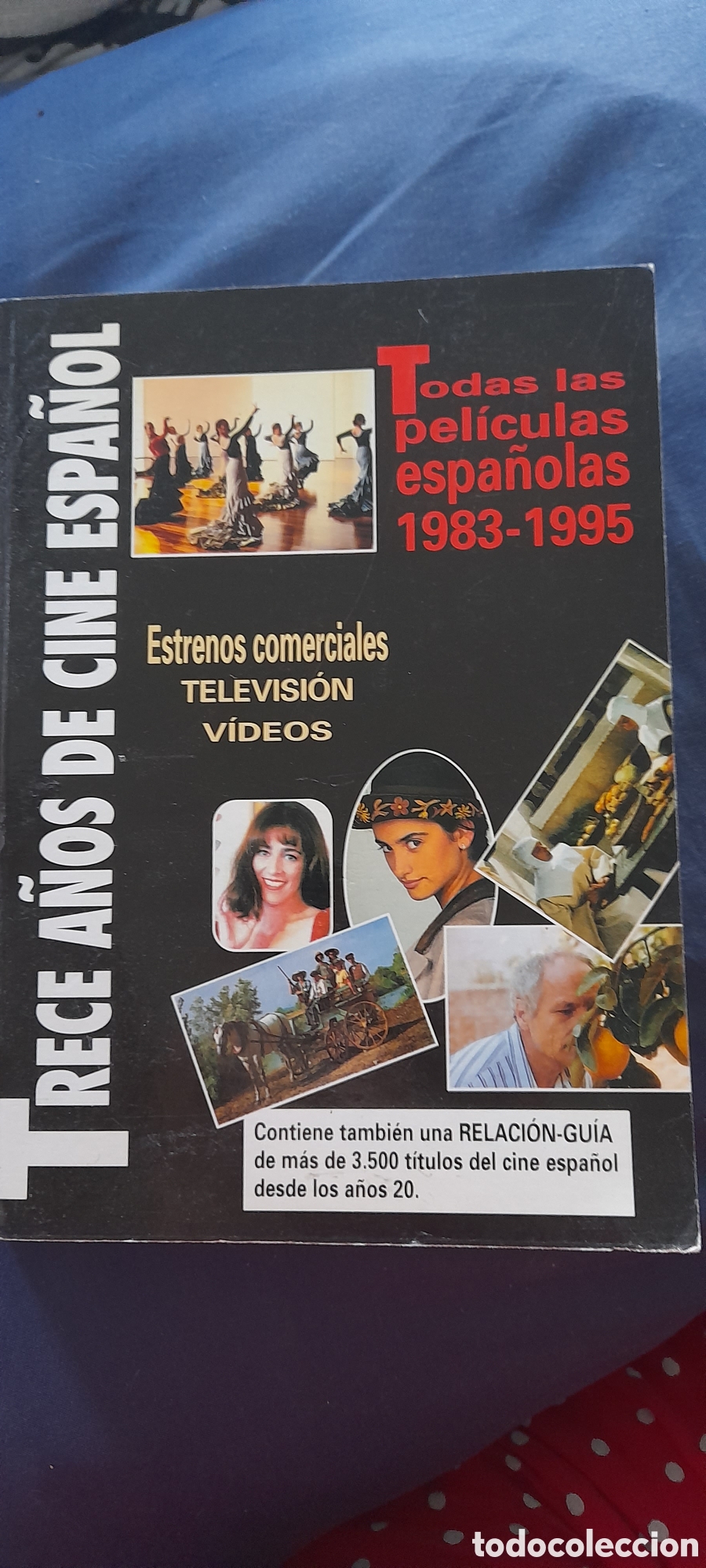 Libros de segunda mano: Trece a&ntilde;os de cine espa&ntilde;ol. Todas las pel&iacute;culas espa&ntilde;olas 1983-1995