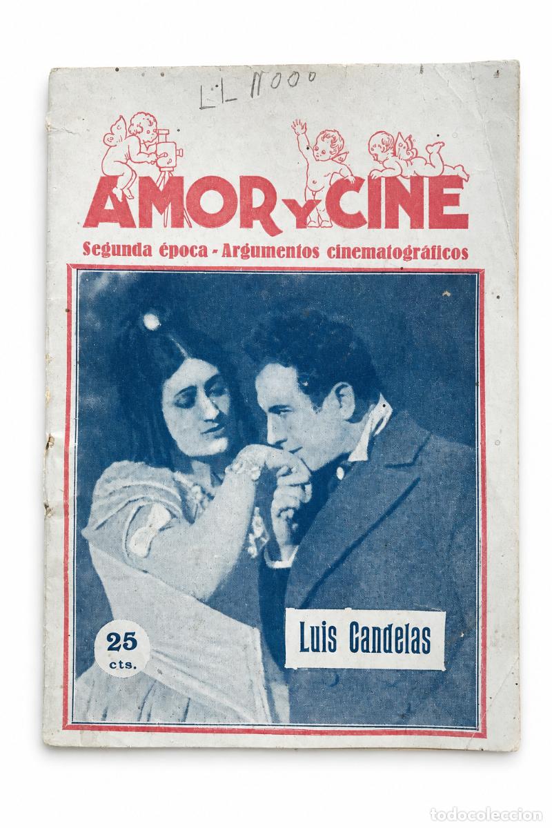 Libros de segunda mano: AMOR Y CINE &ndash; SEGUNDA &Eacute;POCA: ARGUMENTOS CINEMATOGR&Aacute;FICOS &ndash; LUIS CANDELAS LM