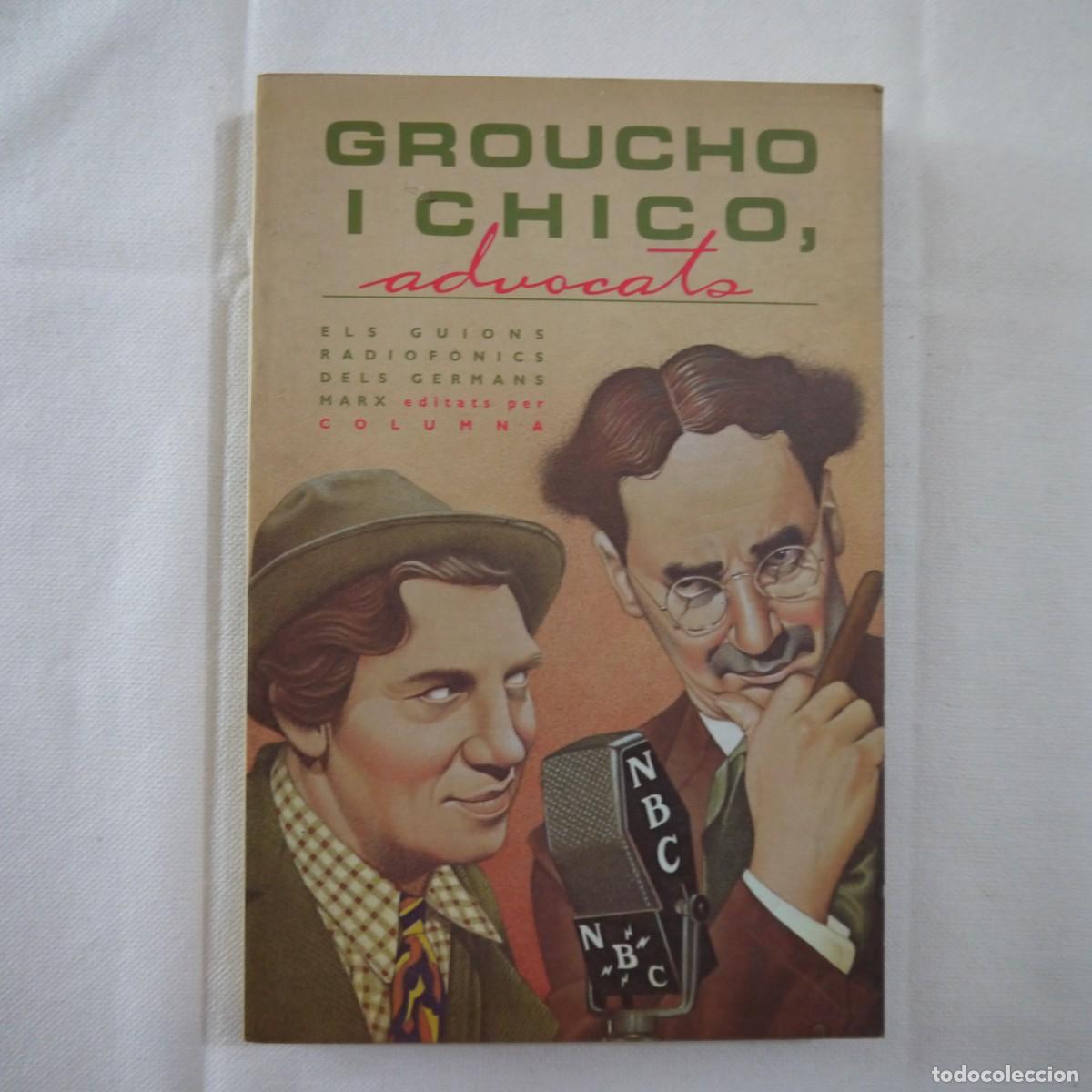 Libros de segunda mano: GROUCHO I CHICO, ADVOCATS - EDICI&Oacute; A CURA DE MICHAEL BARISON - COLUMNA - 1989