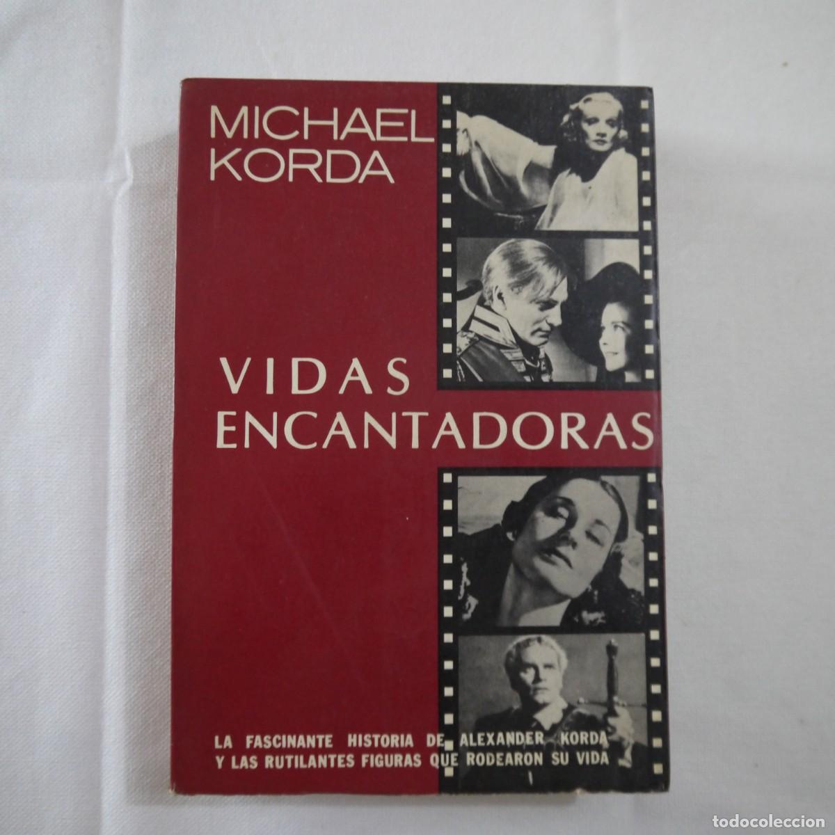 Libros de segunda mano: VIDAS ENCANTADORAS. UN CUENTO FAMILIAR - MICHAEL KORDA - 1980 - 1.&ordf; EDICI&Oacute;N