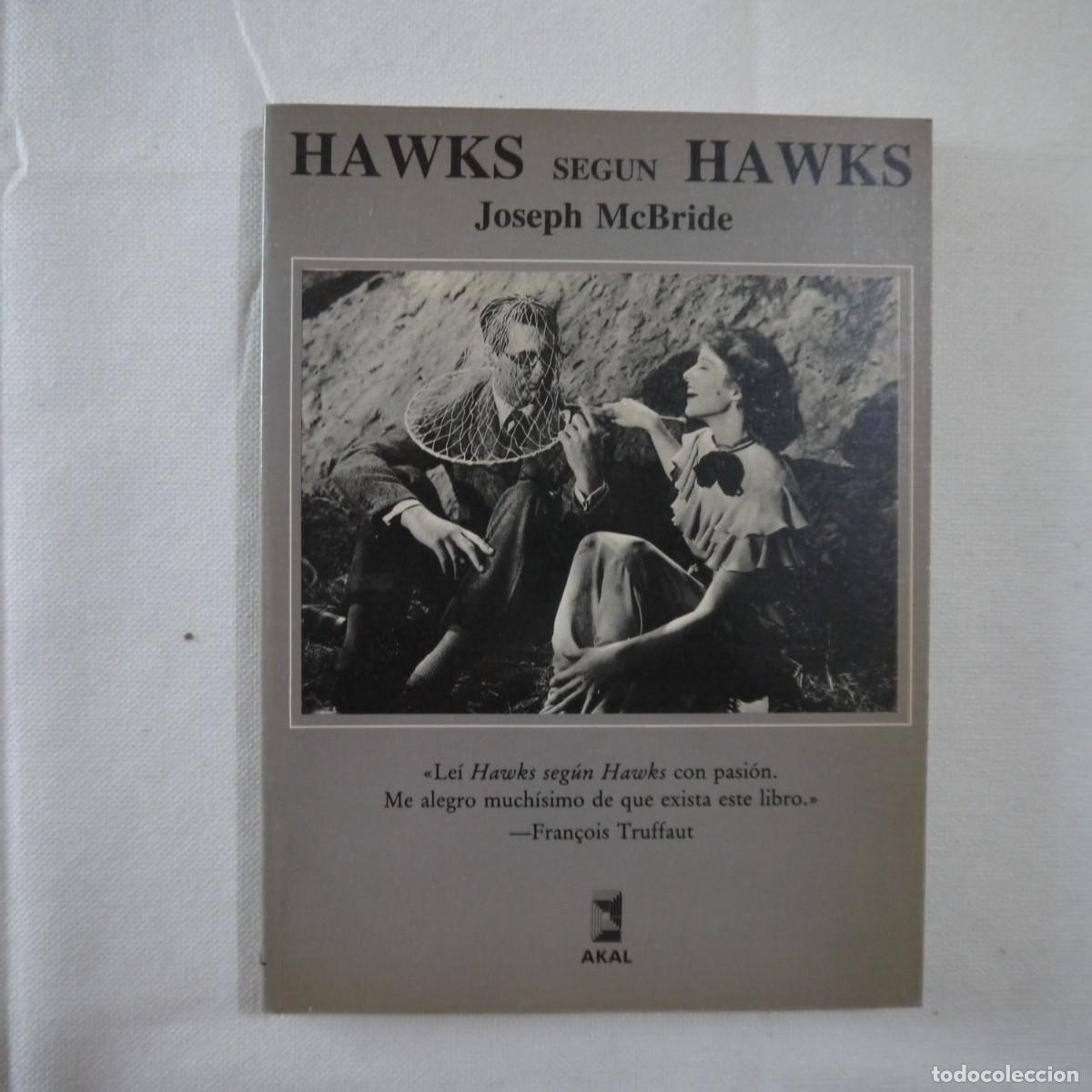 Libros de segunda mano: HAWKS SEG&Uacute;N HAWKS - JOSEPH MCBRIDE - AKAL - 1988