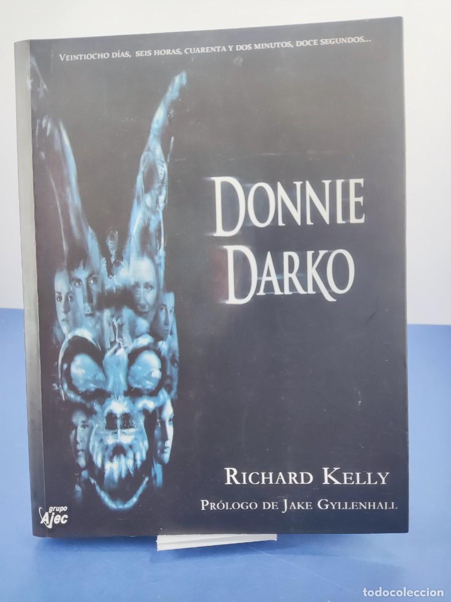 Libros de segunda mano: DONNIE DARKO / RICHARD KELLY / 1&ordf;ed. 2008. GRUPO AJEC