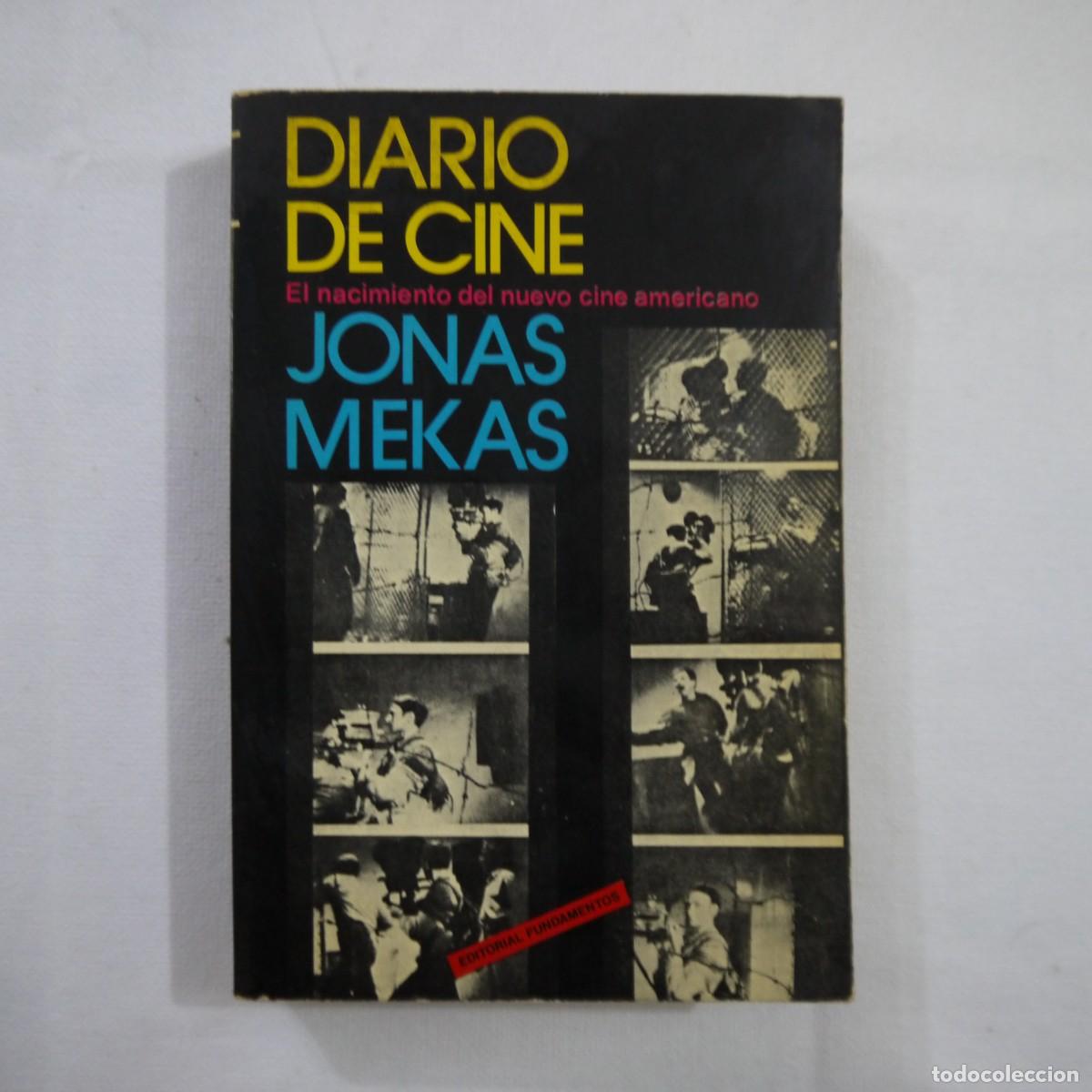 Libros de segunda mano: DIARIO DE CINE. EL NACIMIENTO DEL NUEVO CINE AMERICANO - JONAS MEKAS - EDITORIAL FUNDAMENTOS - 1975