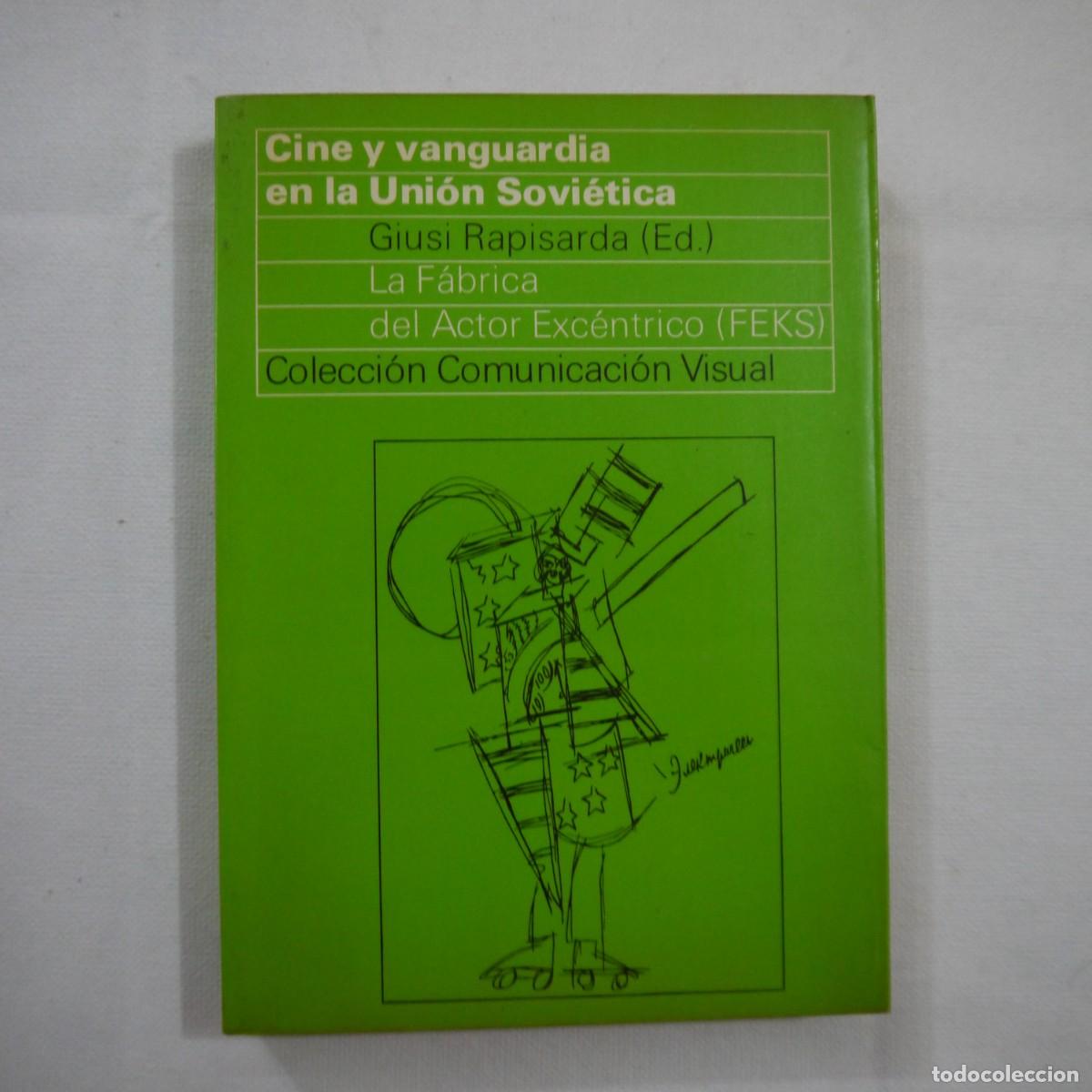 Libros de segunda mano: CINE Y VANGUARDIA EN LA UNI&Oacute;N SOVI&Eacute;TICA - GIUSI RAPISARDA (ED.) - EDITORIAL GUSTAVO GILI - 1978