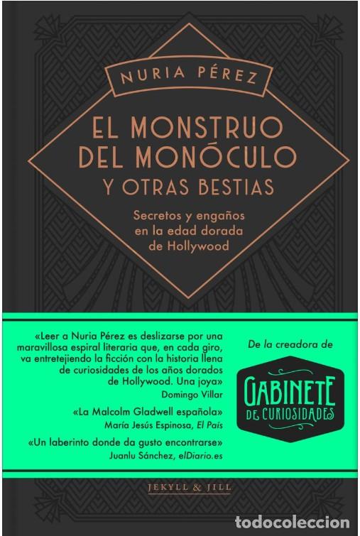 Libros de segunda mano: El Monstruo del Mon&oacute;culo: Secretos y Enga&ntilde;os en la Edad Dorada de Hollywood - Nuria P&eacute;rez - Jekyll &