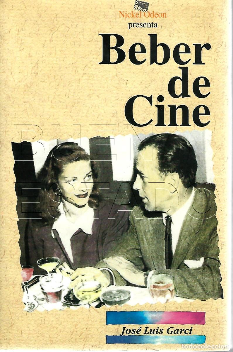 Libros de segunda mano: BEBER DE CINE JOSE LUIS GARCI 153PGS U19
