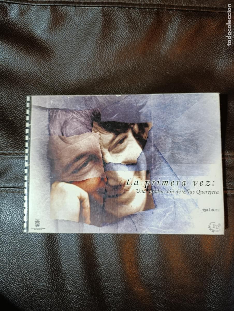 Libros de segunda mano: LA PRIMERA VEZ UNA PRODUCCION DE ELIAS QUEREJETA RUTH BAZA