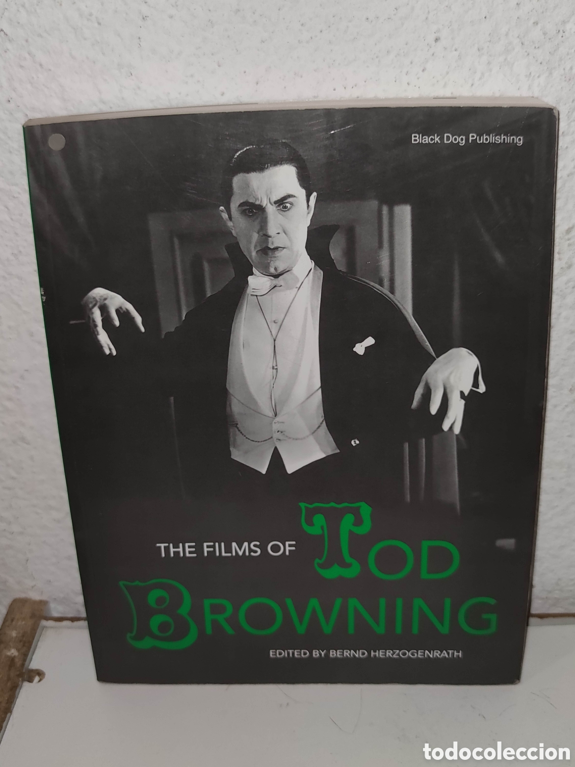 Libros de segunda mano: Libro - The Films of Tod Browning Softcover Book Bernd Herzogenrath 2006 Dracula Freaks- Importacion