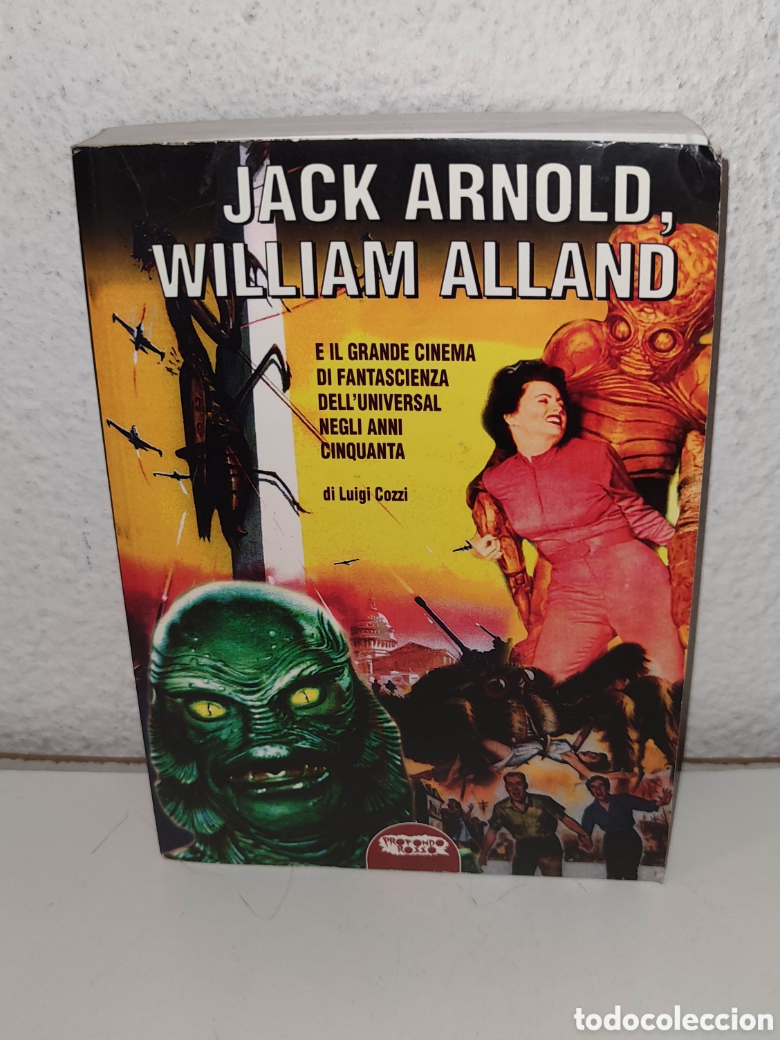 Libros de segunda mano: Libro - Jack Arnold, William Alland e il grande cinema di fantascienza dell'Universal - Importacion