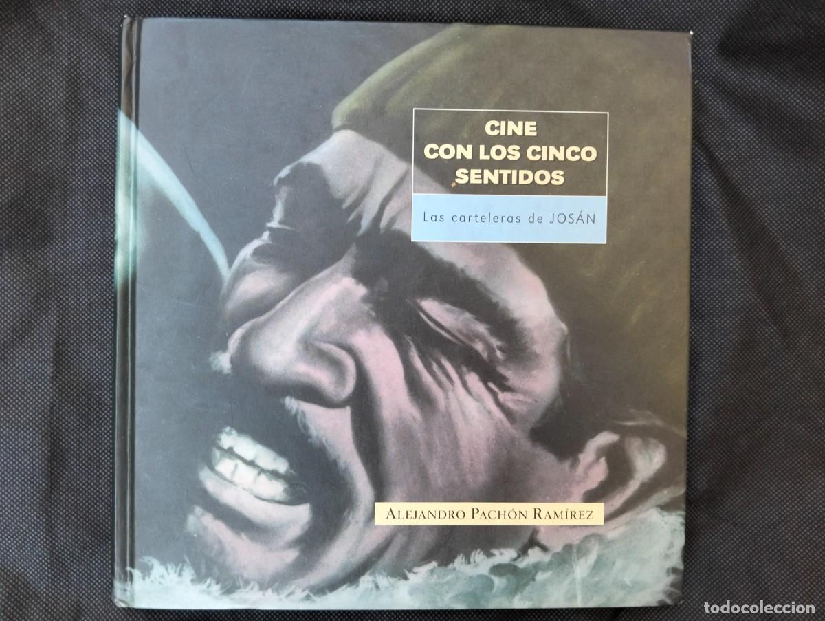 Libros de segunda mano: Libro Cine con los cinco sentidos, las carteleras de josan-Alejandro Pachon Ramirez