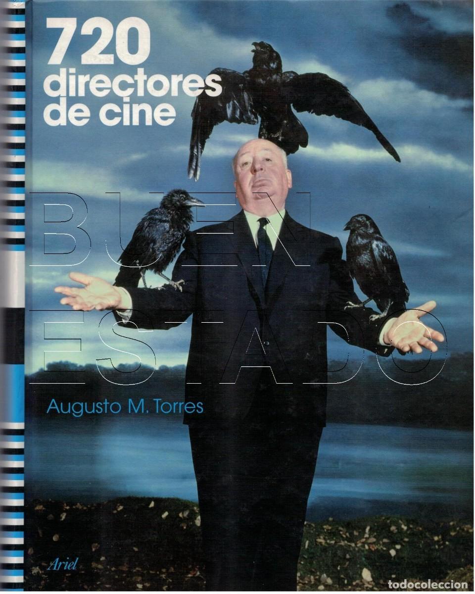 Libros de segunda mano: 720 DIRECTORES DE CINE AUGUSTO M TORRES 3 KILOS 942 PGS LG45