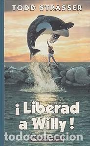 Libros de segunda mano: &iexcl;Liberad a Willy! - Todd Strasser - Circulo de lectores