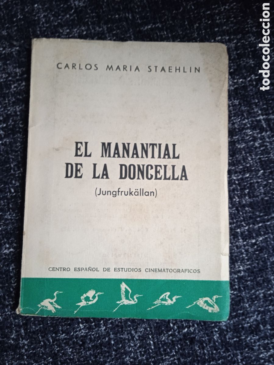 Libros de segunda mano: El Manantial de la Doncella. / Carlos Mar&iacute;a Staehlin - Centro Espa&ntilde;ol Estudios Cinematogr&aacute;ficos