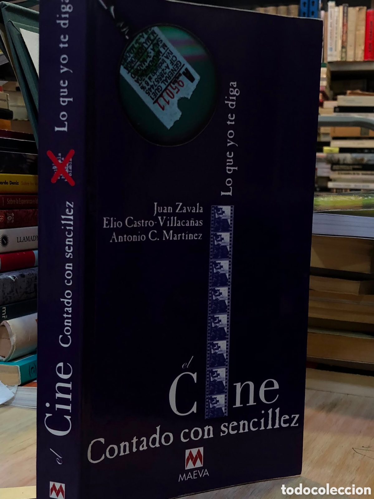 Libros de segunda mano: El cine contado con sencillez. Lo que yo te diga - VV. AA.