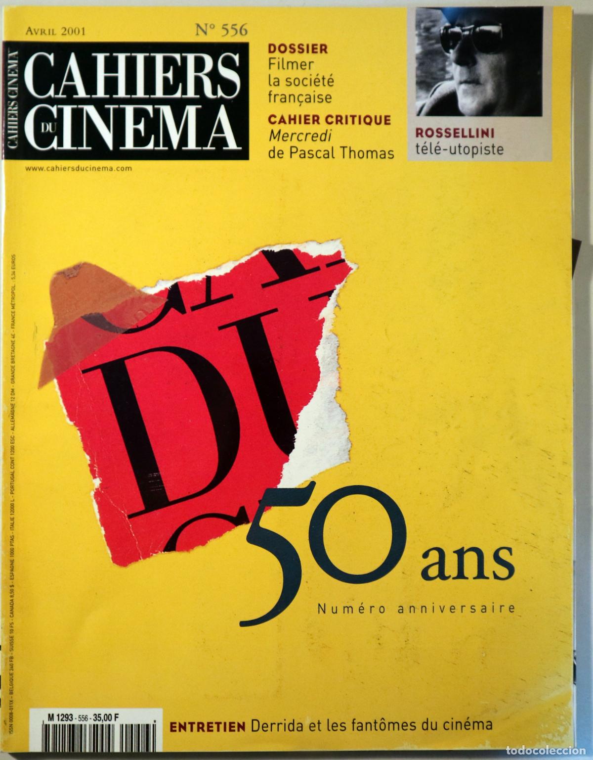 Livres d'occasion: (Rossellini - Thomas, Pascal - Derrida etc) - CAHIERS DU CINEMA N&ordm; 556: 50 ans. N&uacute;mero anniversaire