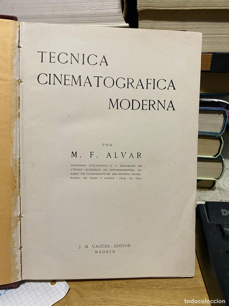 Libros de segunda mano: TECNICA CINEMATOGRAFICA MODERNA, POR M.F. ALVAR