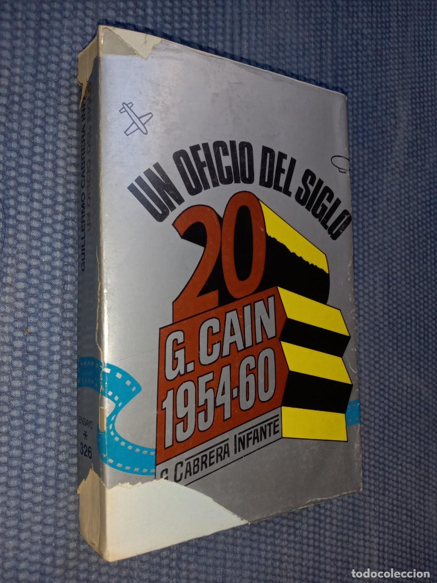 Libros de segunda mano: G. Cain (Guillermo Cabrera Infante): Un oficio del siglo 20