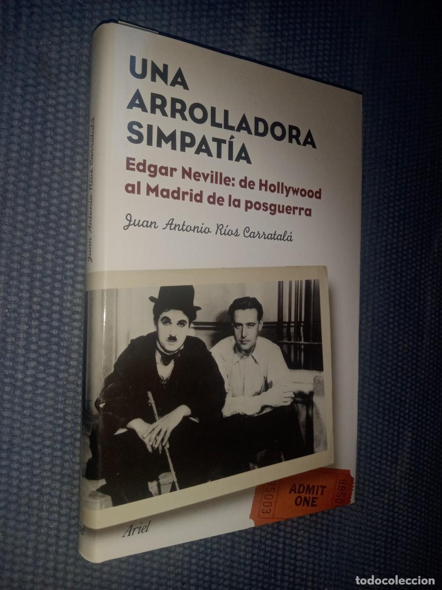 Libros de segunda mano: Una arrolladora simpat&iacute;a. Edgar Neville de Hollywood al Madrid de la posguerra