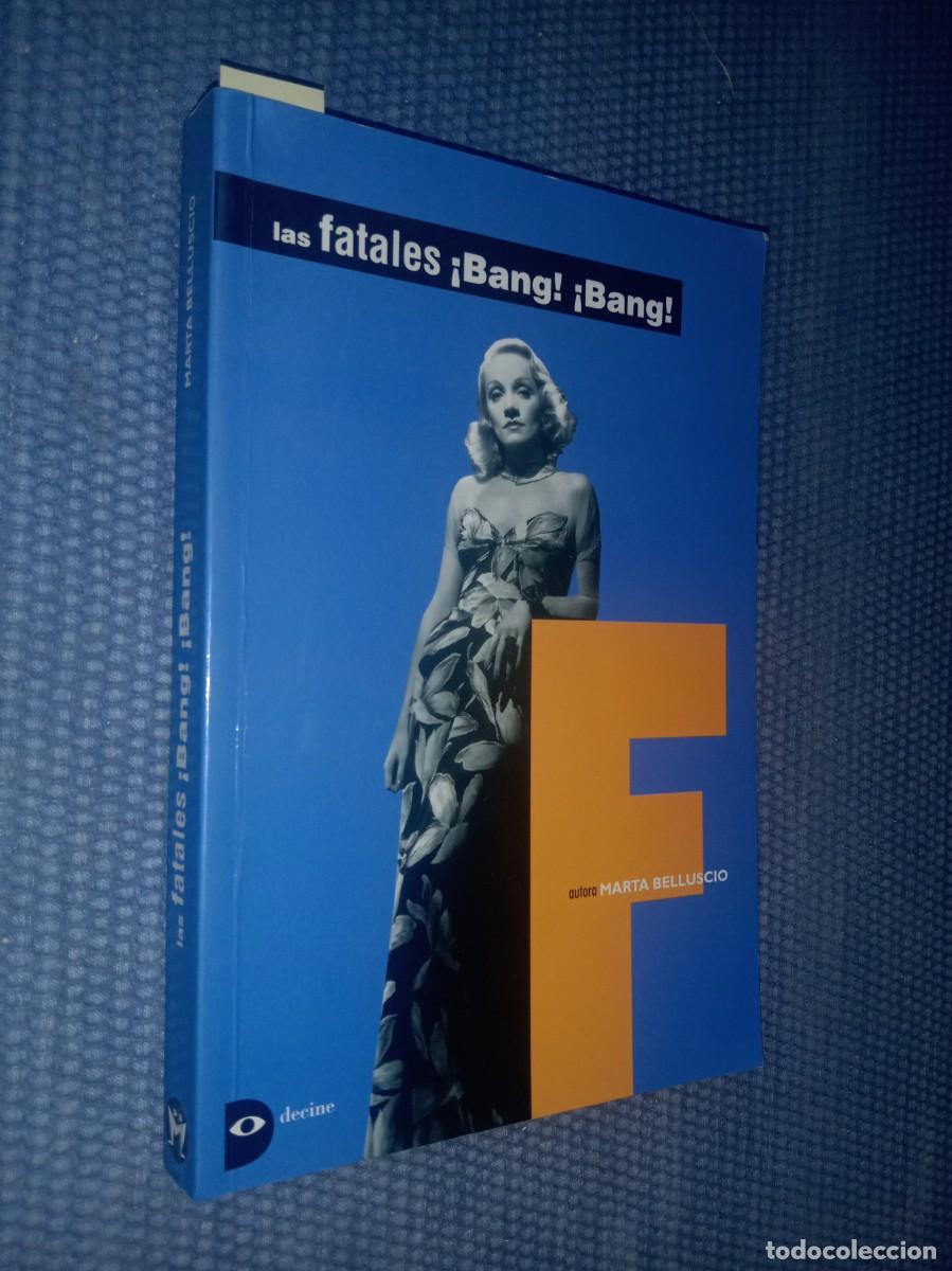 Libros de segunda mano: Las fatales &iexcl;Bang! &iexcl;Bang! cine