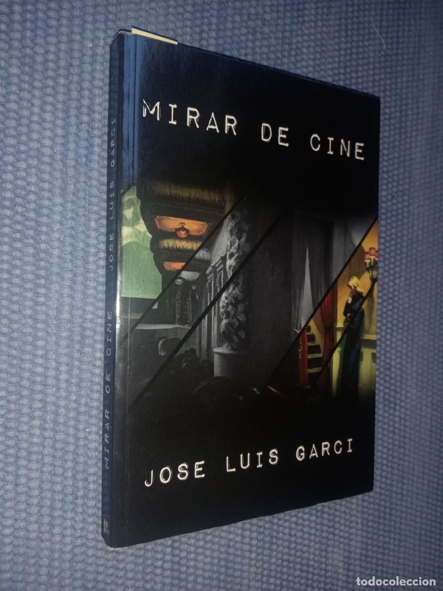 Libros de segunda mano: Garci, Jos&eacute; Luis: Mirar de cine