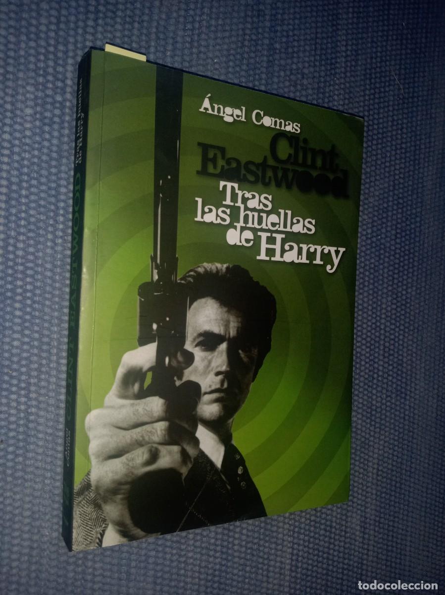 Libros de segunda mano: Clint Eastwood. Tras las huellas de Harry