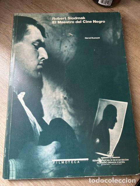 Libros de segunda mano: Robert Siodmak. El maestro del cine negro -Herv&eacute; Dumont-