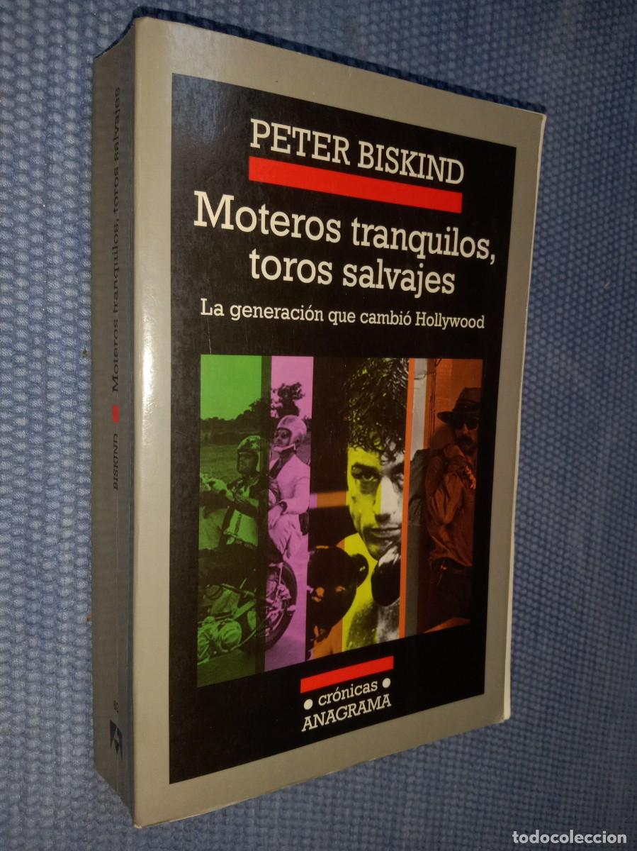 Libros de segunda mano: Biskind, Peter: Moteros tranquillos, moteros salvajes
