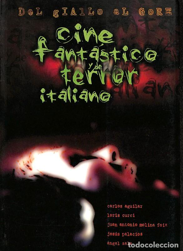 Libros de segunda mano: Cine Fant&aacute;stico y de Terror Italiano: Del giallo al gore - Carlos Aguilar - Semana de Cine Fant&aacute;stic