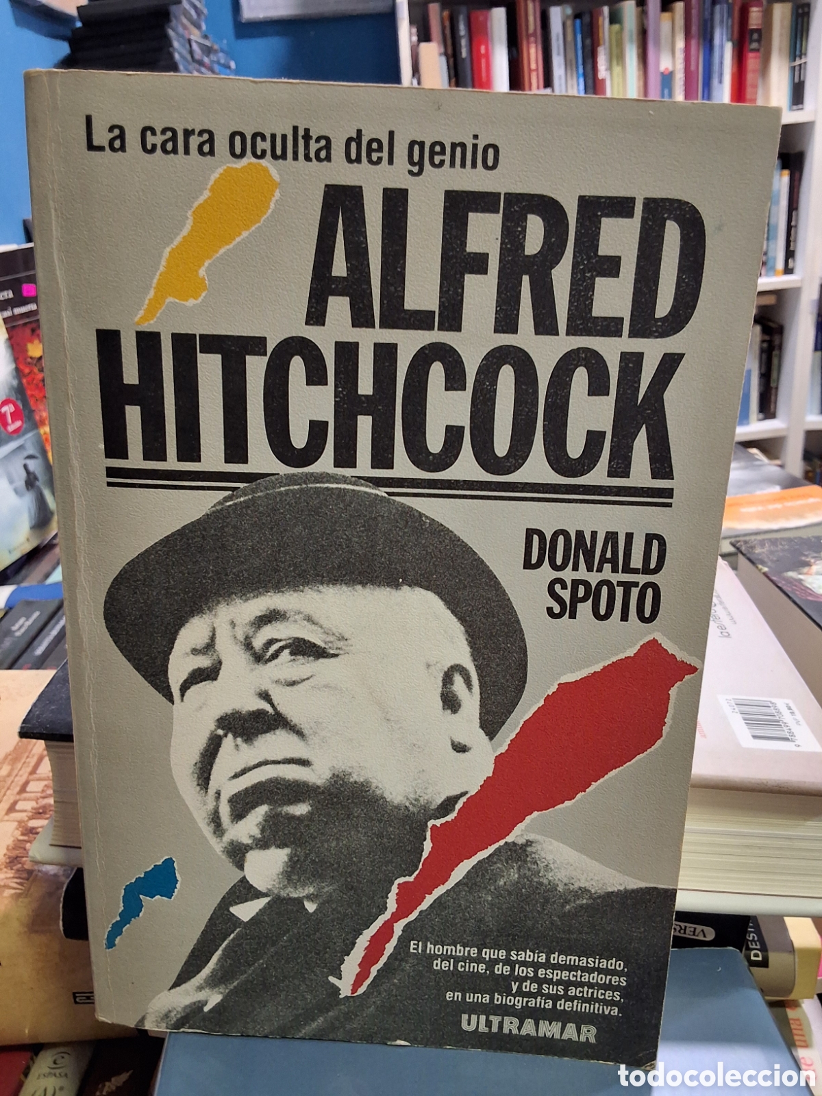 Libros de segunda mano: ALFRED HITCHCOCK. LA CARA OCULTA DEL GENIO - DONALD SPOTO - CINE