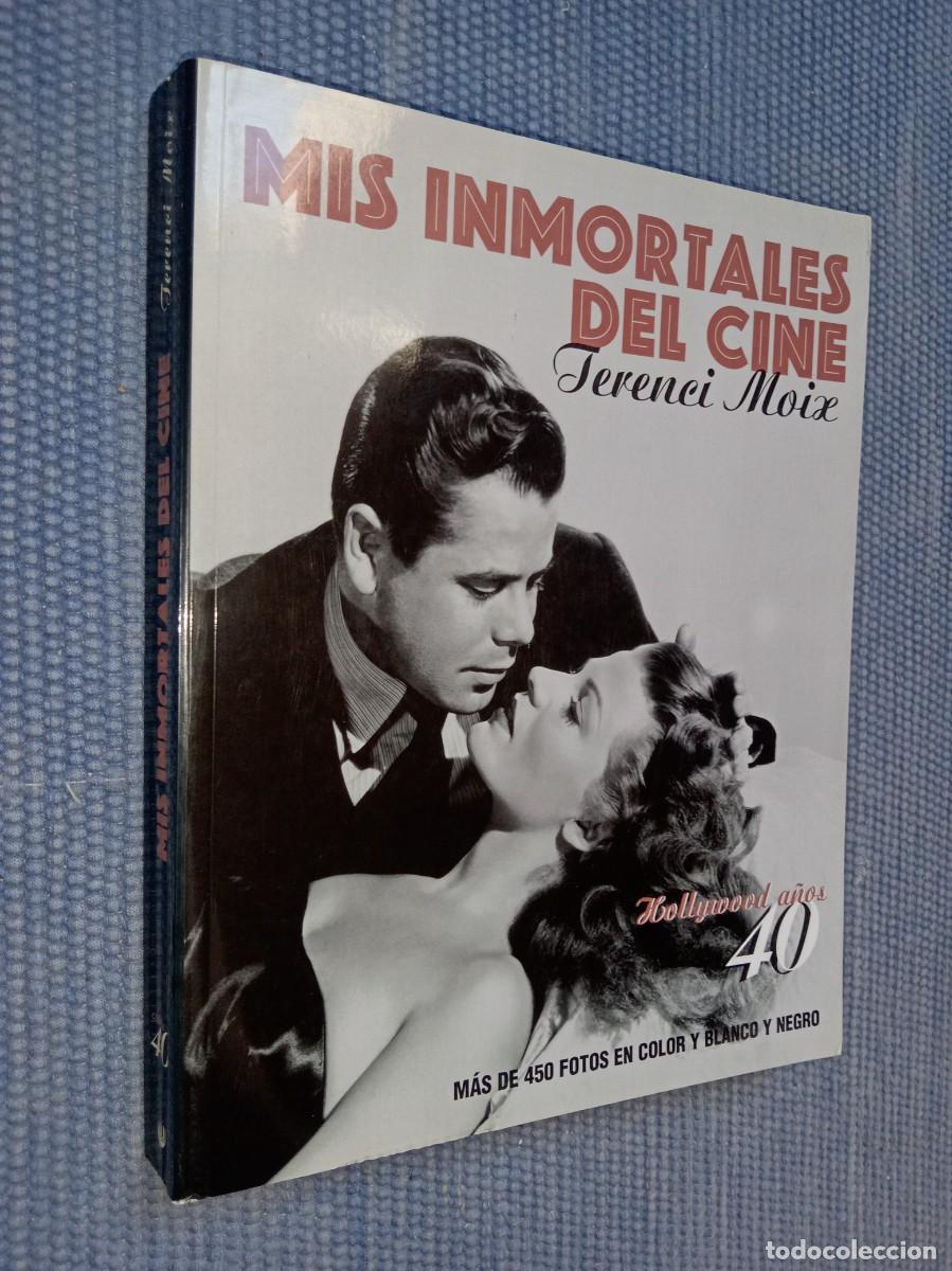 Libros de segunda mano: Mis inmortales del cine. Hollywood a&ntilde;os 40